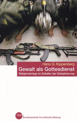 Gewalt als Gottesdienst